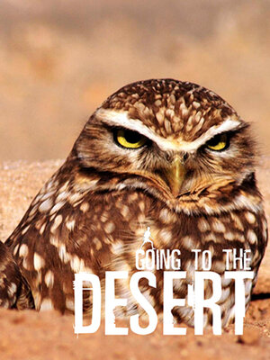 cover image of Going to the Desert